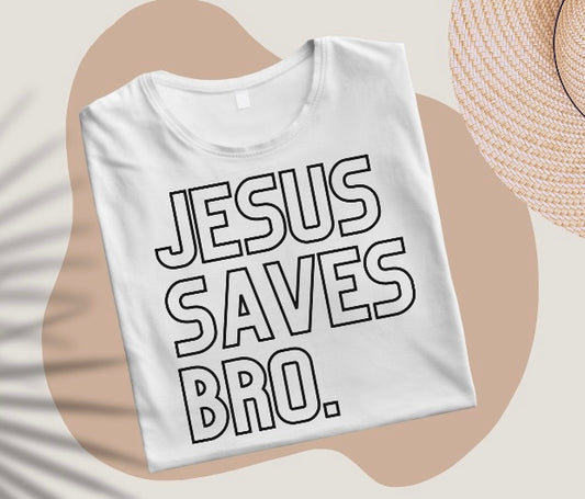 Jesus Saves BRO!